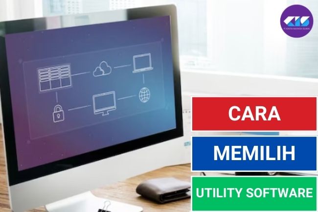 Cara Memilih Utility Software